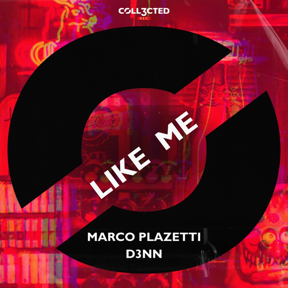 Marco Plazetti & D3NN – Like Me